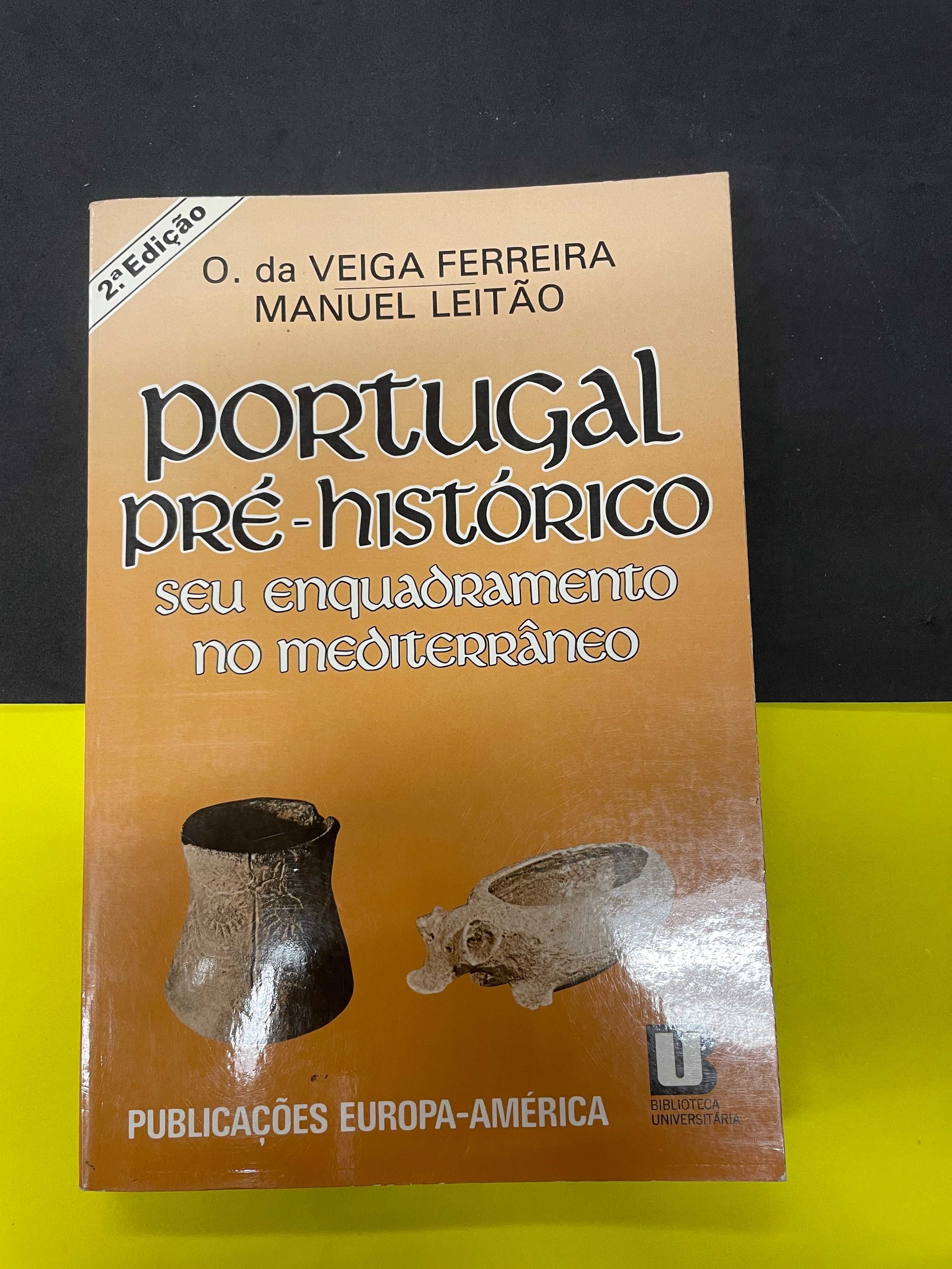 O. da Veiga Ferreira e Manuel Leitão - Portugal Pré-Histórico