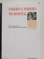 Saberes e Poderes no Hospital - Graça Carapinheiro