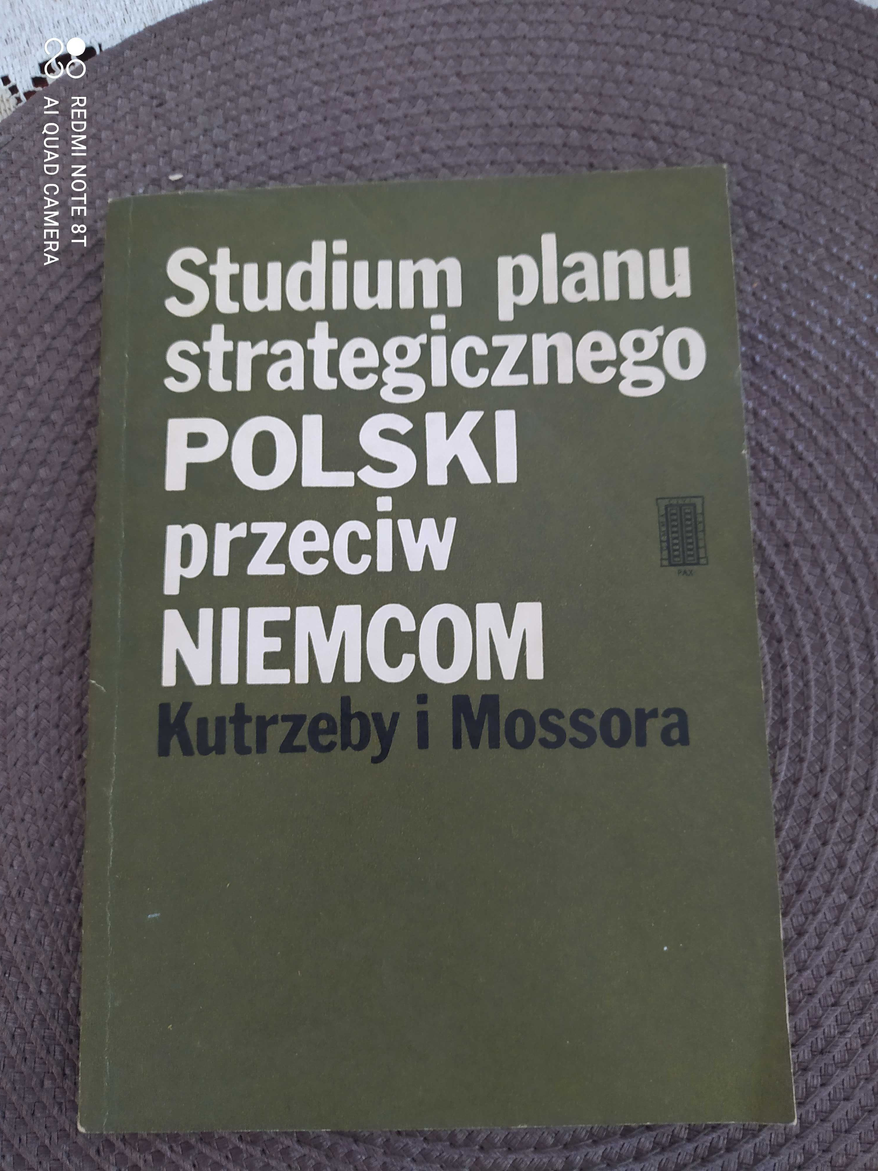 Studium planu strategicznego Polski przeciw Niemcom Kutrzeby i Mossora