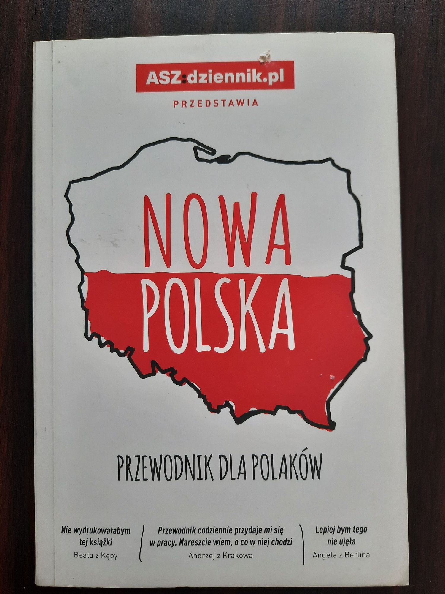 "Aszdziennik.pl przedstawia:NOWA POLSKA.Przewodnik dla Polaków "