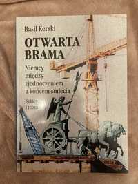 Basil Kerski, Otwarta Brama