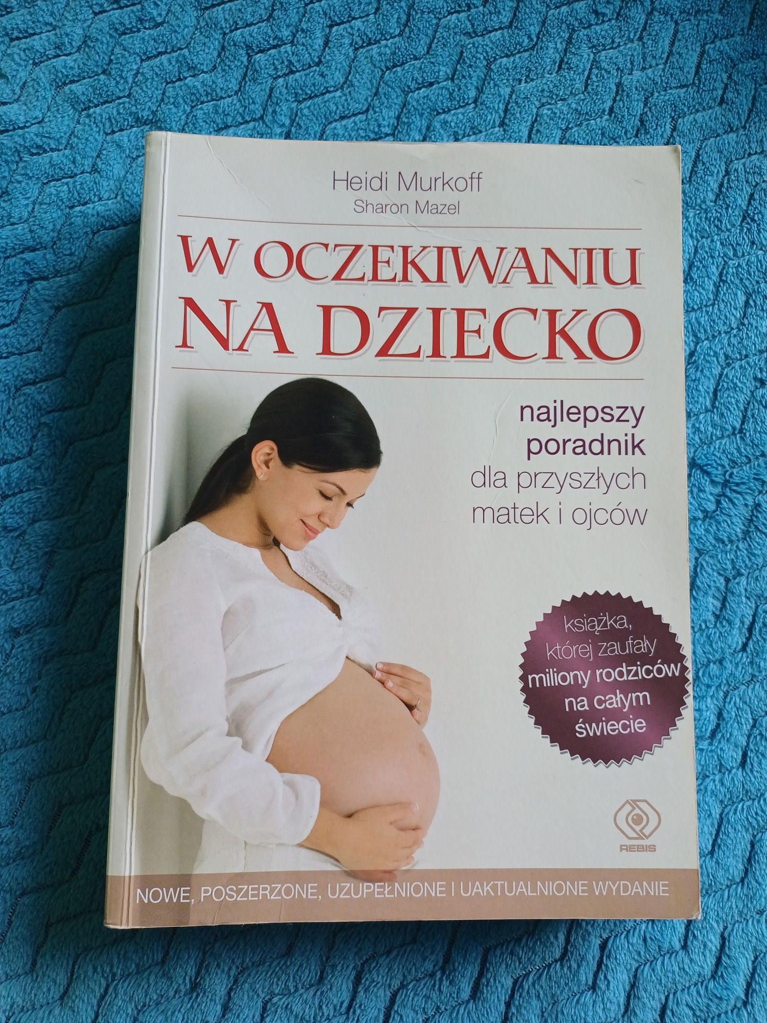 Heidi Murkoff "W oczekiwaniu na dziecko"
