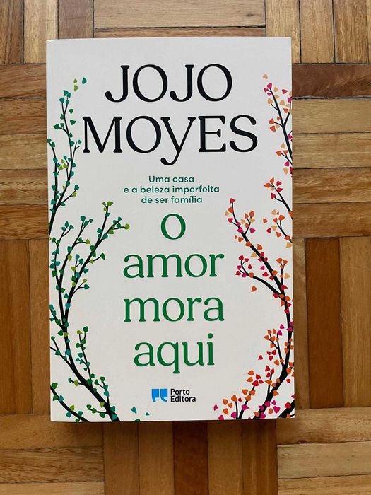 Livro "O amor mora aqui" de Jojo Moyes