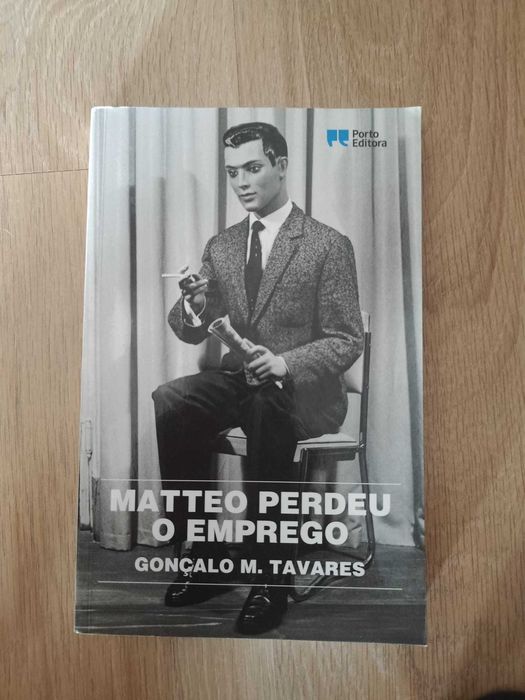 NOVO/ Matteo perdeu o emprego - Gonçalo M. Tavares