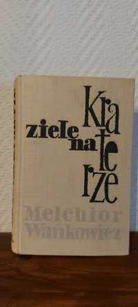 Ziele na kraterze.Melchior Wańkowicz.Wydanie z 1959 roku