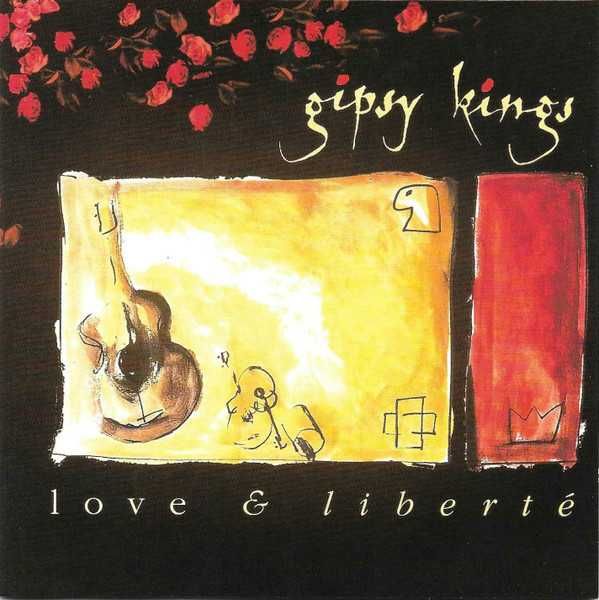 Gipsy Kings, Love & Liberté (CD)