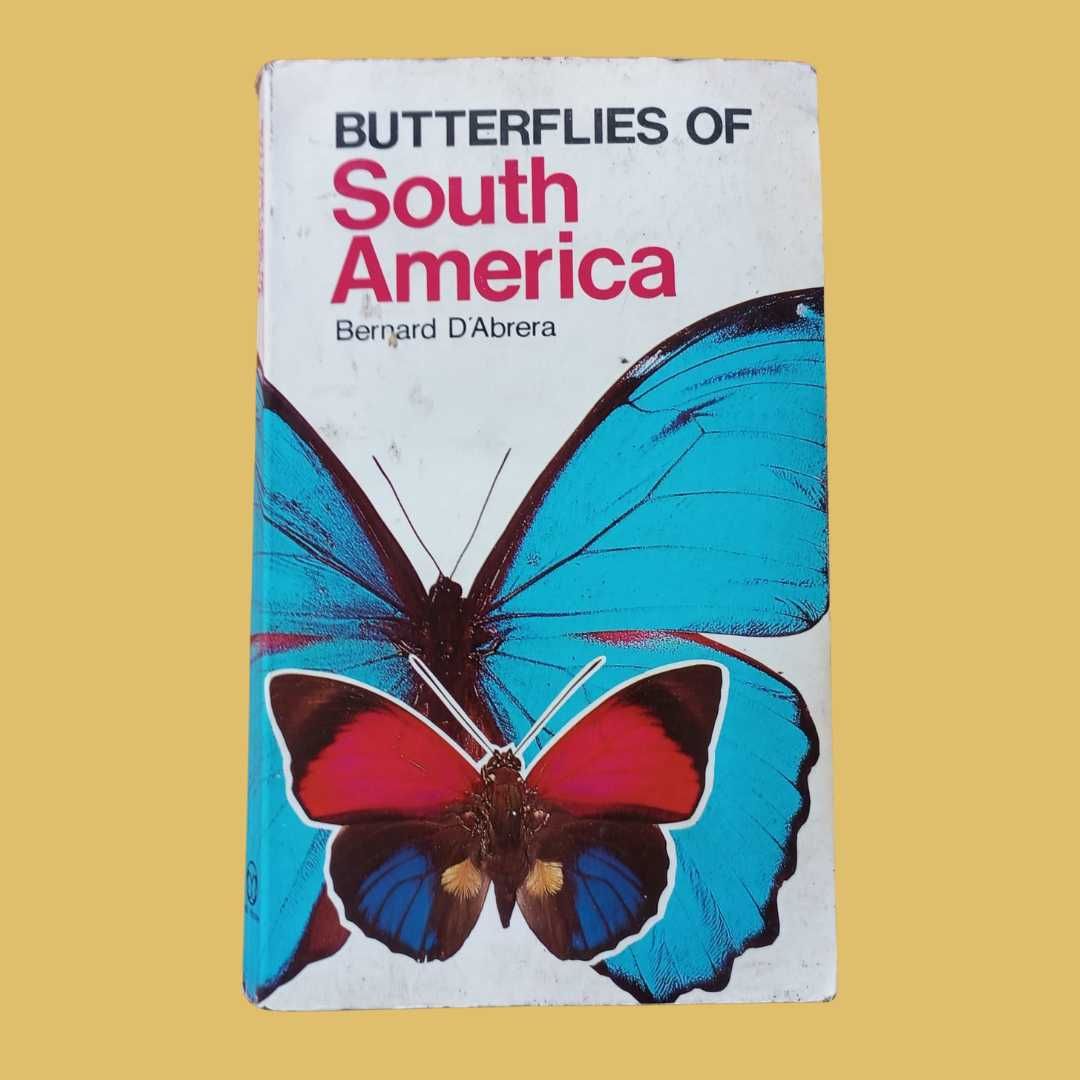 Butterflies of South America - Bernard D' Abrera