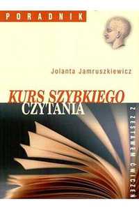 Kurs szybkiego czytania. J. Jamruszkiewicz