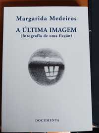 "A última Imagem" de Margarida Medeiros