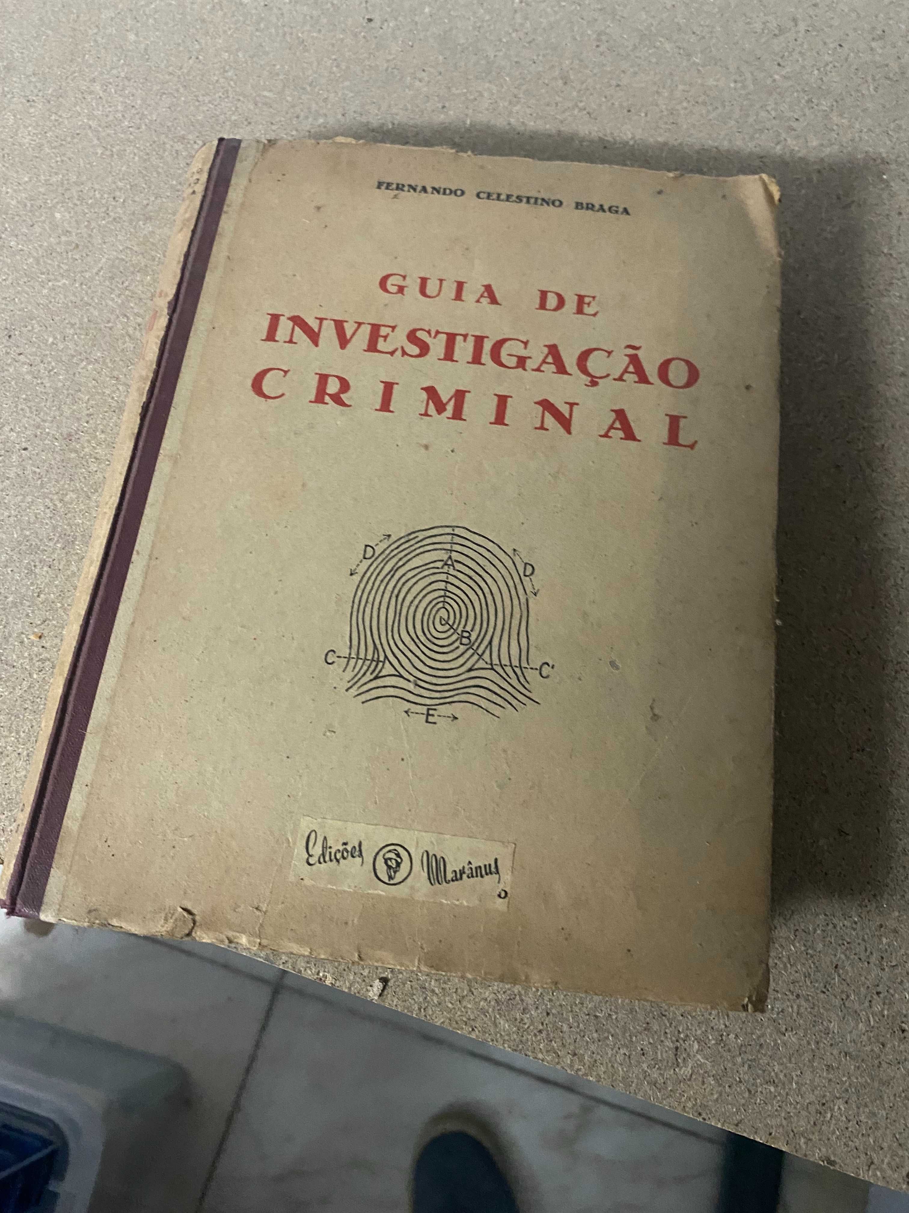 Guia de Investigação Criminal. Fernando Celestino Braga