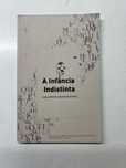 Livro - A Infância Indistinta (ctt editorial grátis)