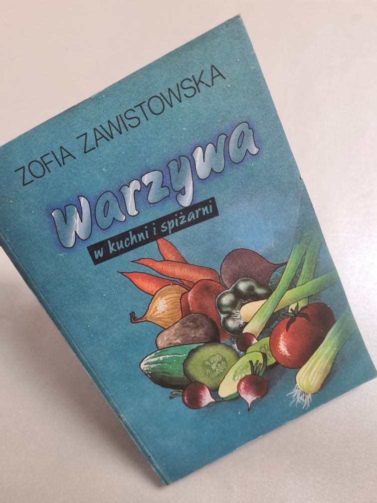Warzywa w kuchni i spiżarni - Zofia Zawistowska