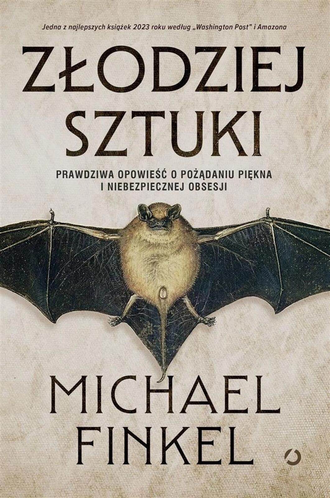 Złodziej sztuki. Prawdziwa opowieść o pożądaniu.