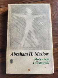 Motywacja i osobowość. Abraham H. Maslow