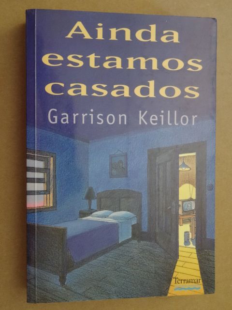 Ainda Estamos Casados de Garrison Keillor