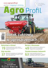 Agro Profil 5/2024; majowy magazyn rolniczy; algi, burak, klimat