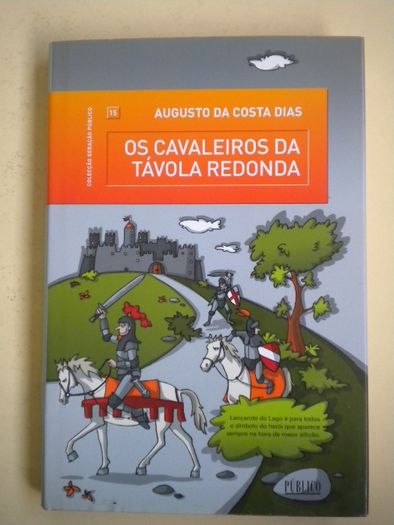 Os Cavaleiros da Távola Redonda de Augusto da Costa Dias