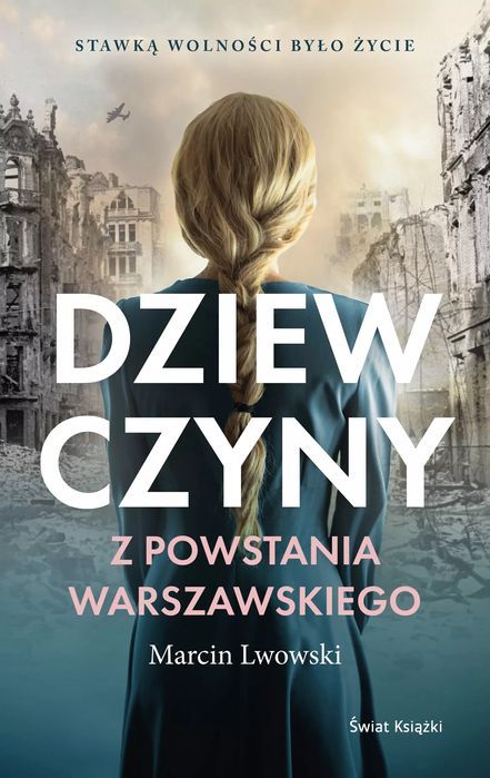 Dziewczyny Z Powstania Warszawskiego Marcin Lwowski