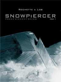 Snowpiercer T.1 Przez wieczny śnieg - Jacques Lob