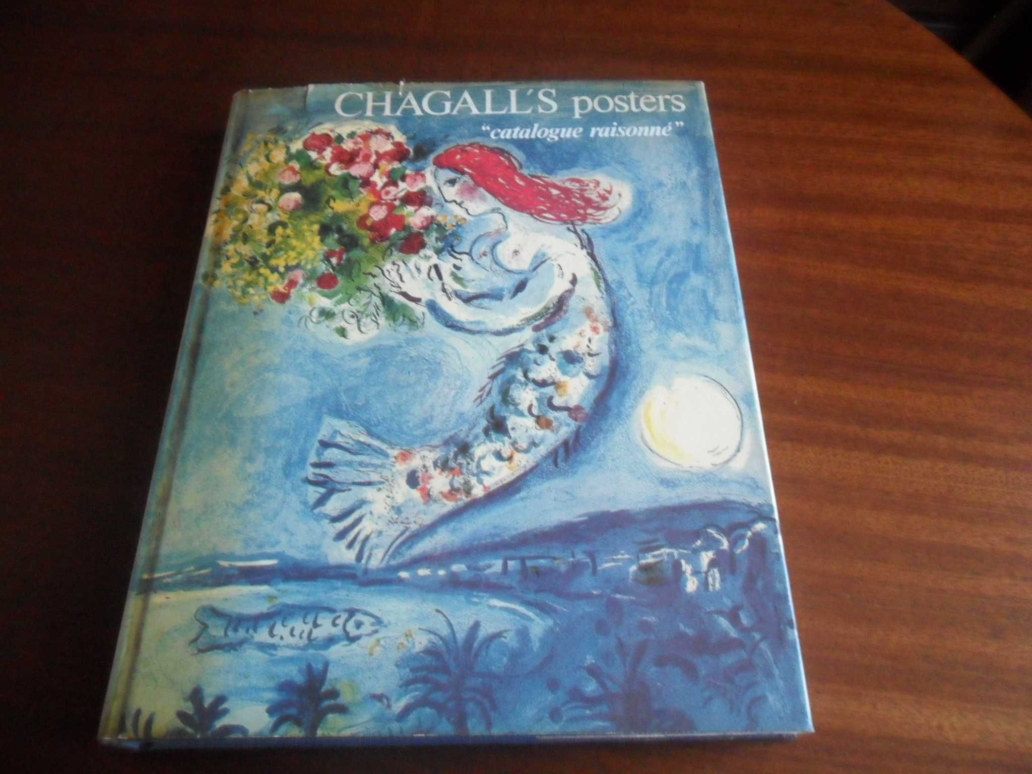 "Chagall's Posters - A Catalogue Raisonné"-1ª Ed 1975 -Texto em Inglês