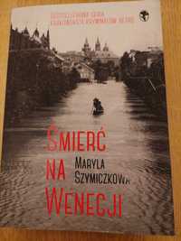 "Śmierć na Wenecji" Maryla Szymiczkowa