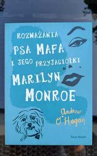 Rozważania psa Mafa i jego przyjaciółki Marilyn Monroe - Andrew O'Haga