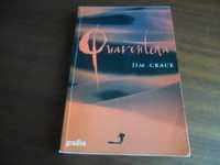 "Quarentena" de Jim Grace - 1ª Edição de 1999