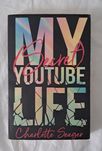 Книга англійською "My (secret) Youtube Life" Carlotte Seager