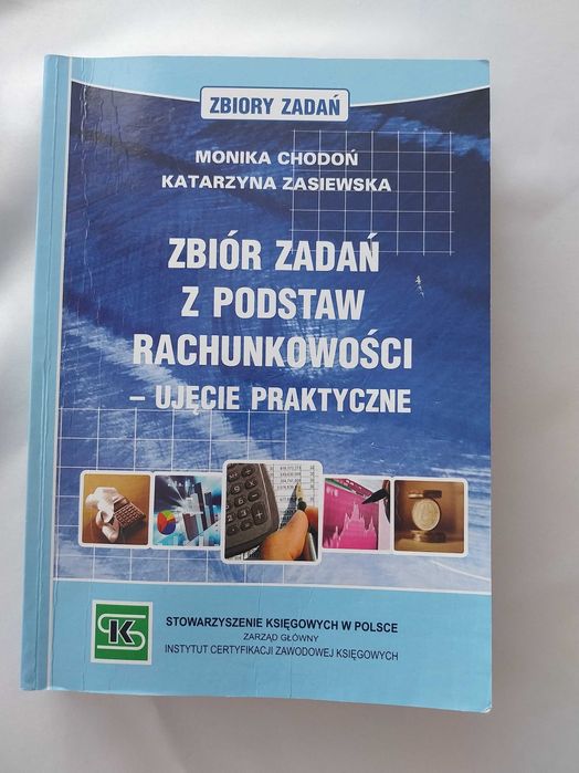 Zbiór zadań z podstaw rachunkowości ujęcie praktyczne Chodoń Zasiewska