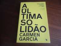 "A Última Solidão" de Carmen Garcia - 5ª Edição de 2023