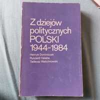 Z dziejów politycznych Polski 1944 - 1984