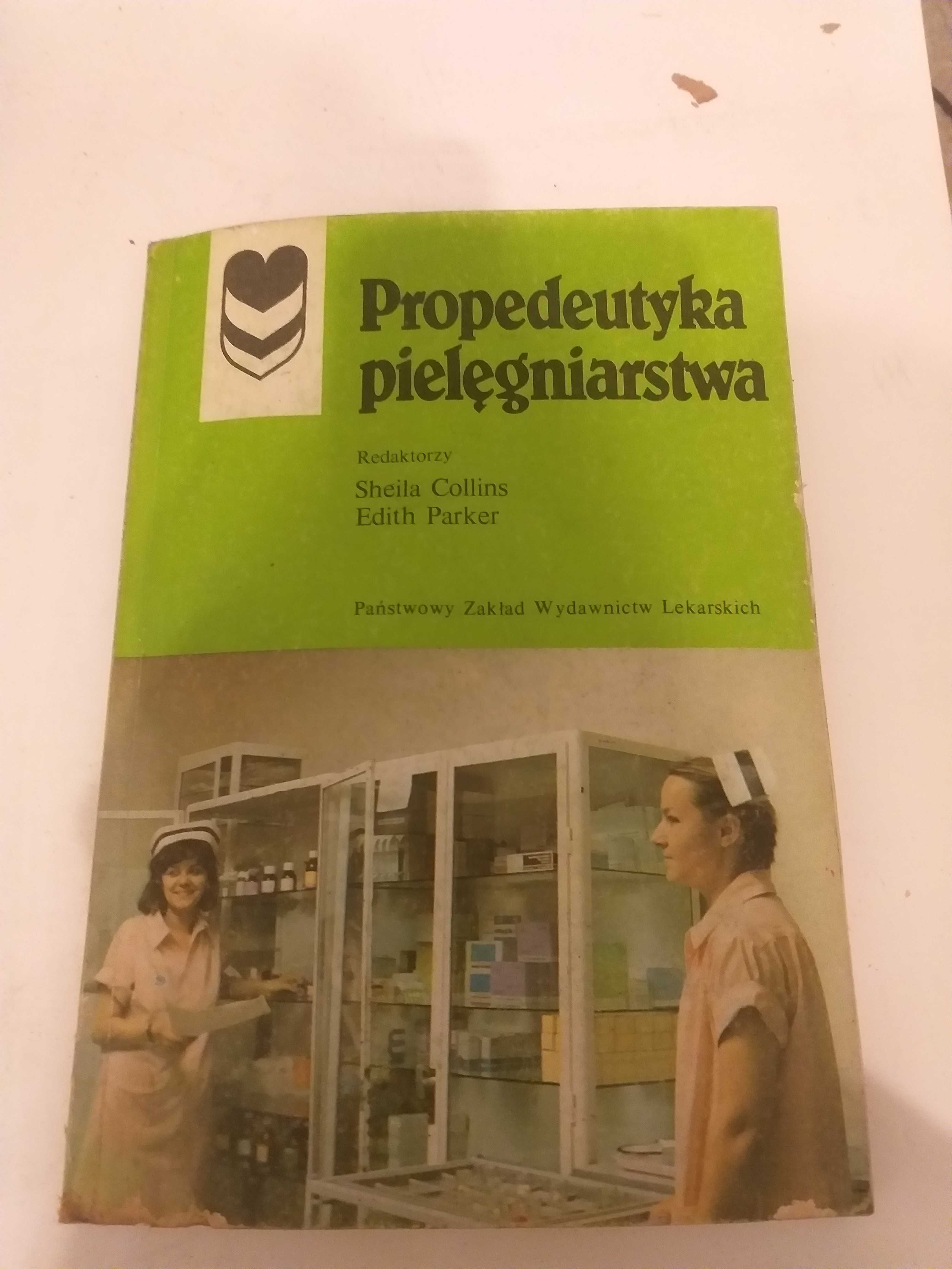 "Propedeutyka pielęgniarstwa" S.Collins E. Parker