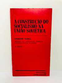 A Construção do Socialismo na União Soviética - Evgueni Varga