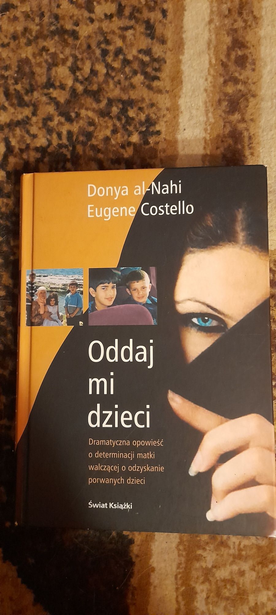 Oddaj mi dzieci - Donya al-Nahi Eugene Costello 2006 Twarda oprawa