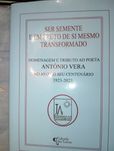 Ser semente e em Fruto de si mesmo Homenagem ao poeta António Vera