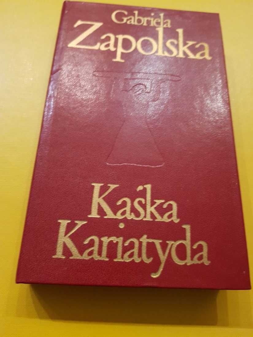 Kaśka Kariatyda  Gabriela Zapolska literatura piękna książka
