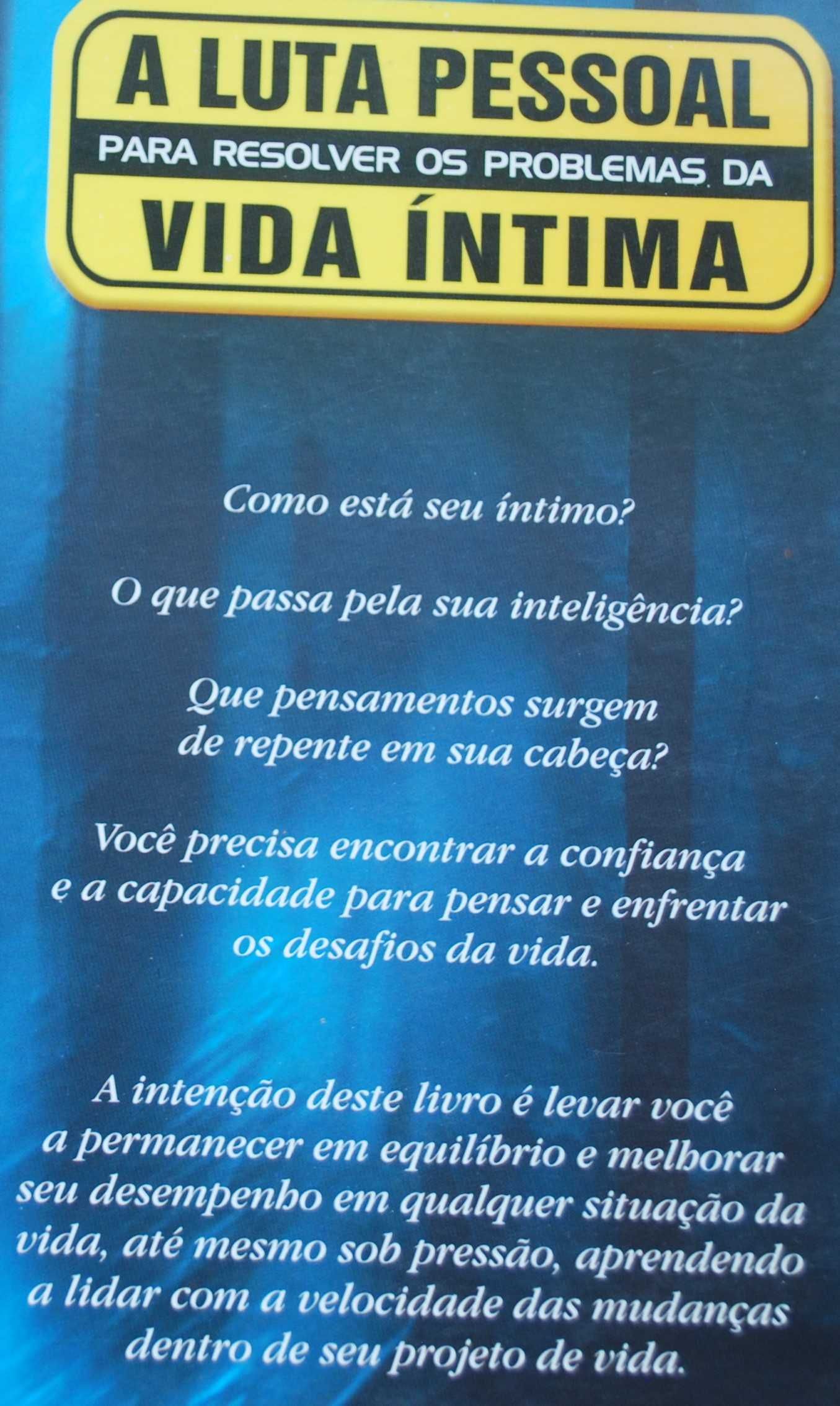 A Luta Pessoal Para Resolver Os Problemas da Vida Íntima