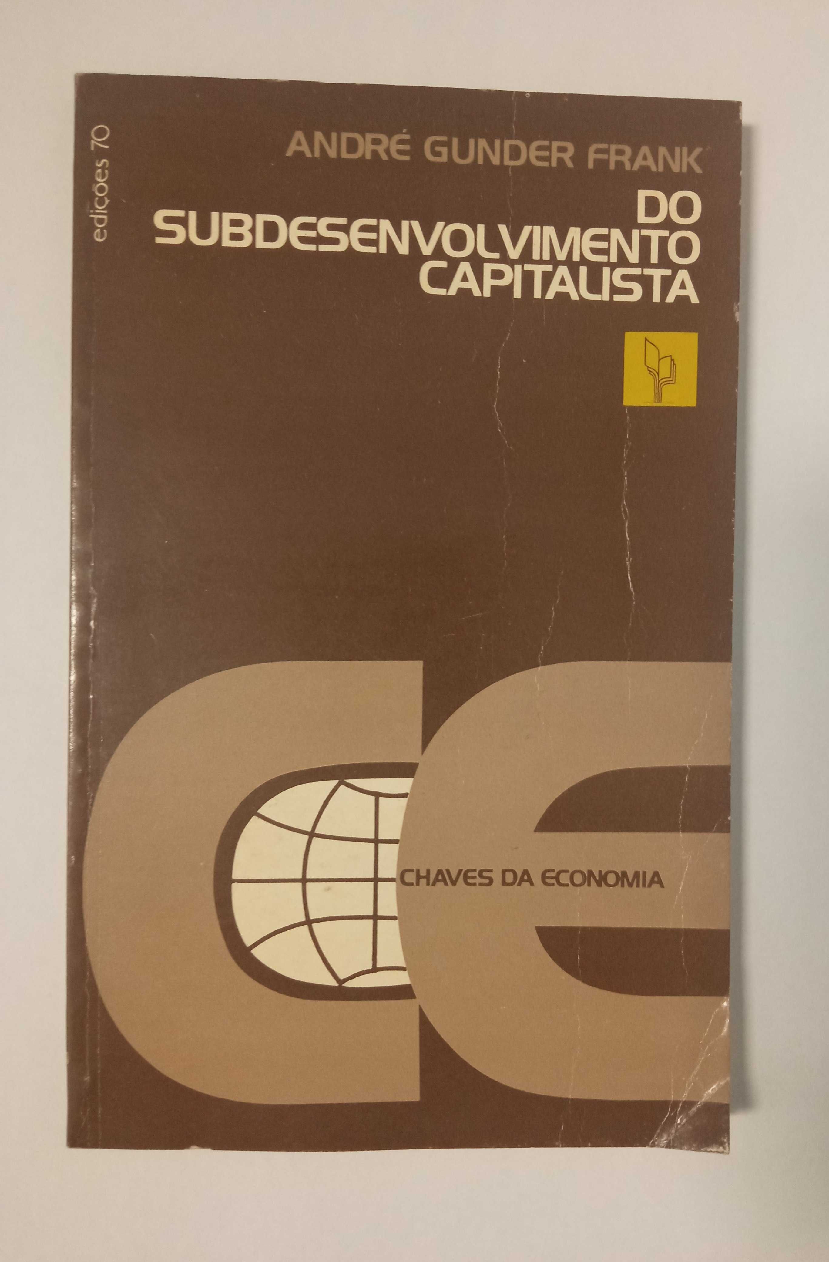 Do subdesenvolvimento capitalista, de André Gunder Frank