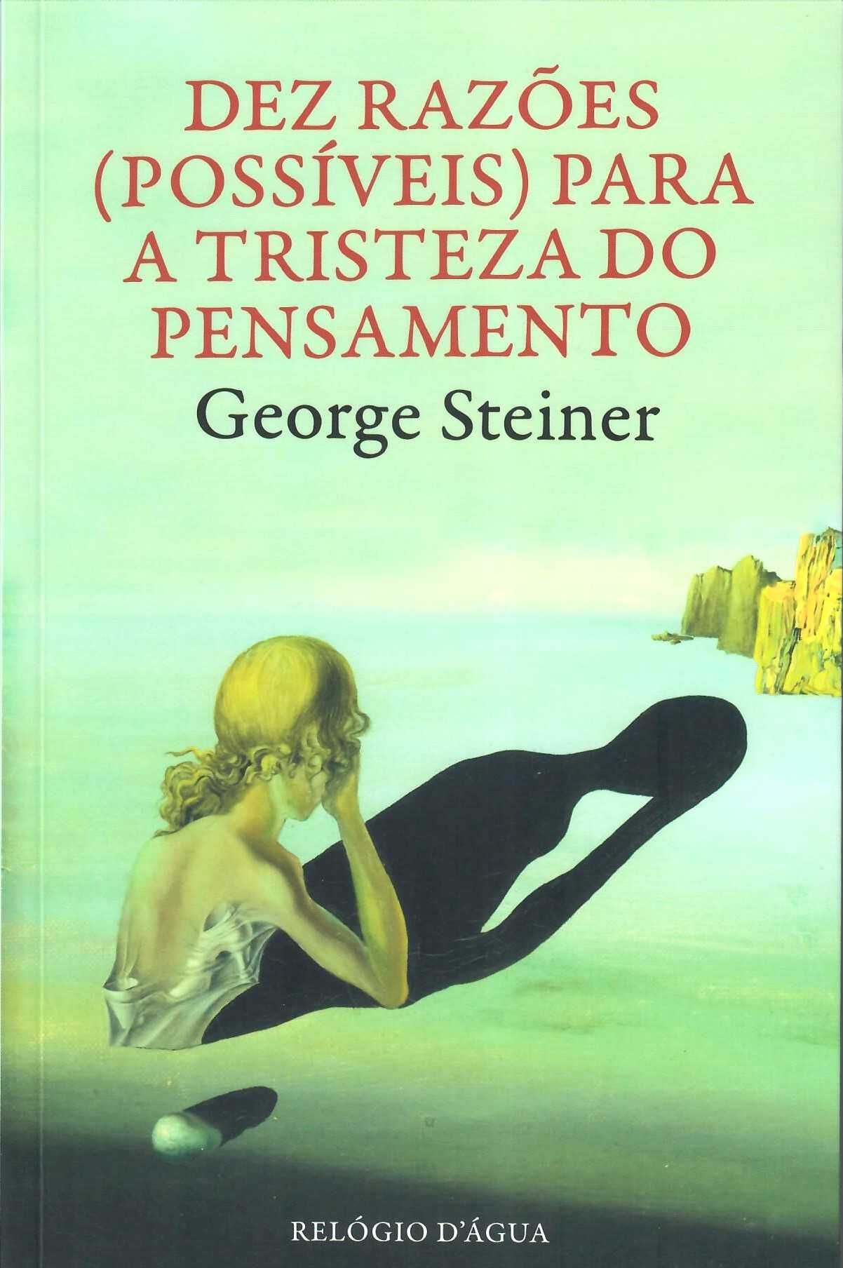 GEORGE STEINER «As Artes do Sentido»