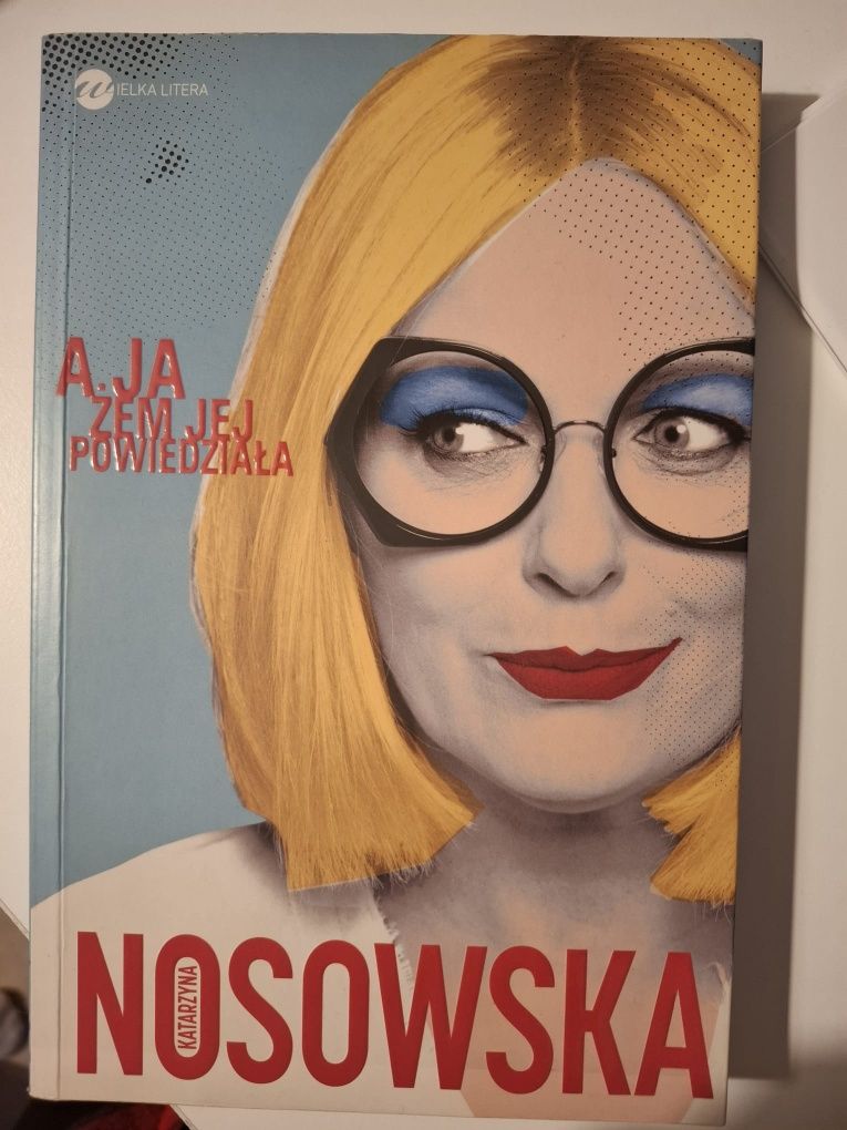 A ja żem jej powiedziała Katarzyna Nosowska