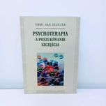 Deurzen - Psychoterapia a poszukiwanie szczęścia UNIKAT