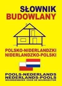 Słownik budowlany polsko-niderlandzki, niderlandzko-polski. (Nowy)