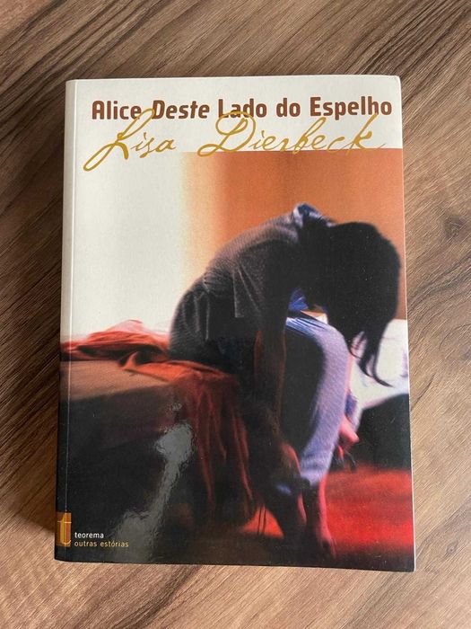 LIVRO - Alice deste lado do espelho de Lisa Dierbeck