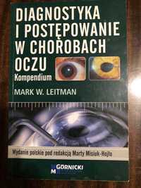 Diagnostyka i postępowanie w chorobach oczu Kompendium Leitman