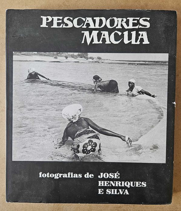 Livro Pescadores Macua - José Henriques e Silva - Fotografia