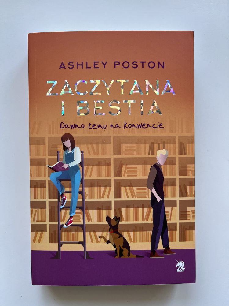 Ashley Poston ”Zaczytana i bestia”