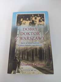 Elizabeth Gifford - Dobry doktor z Warszawy