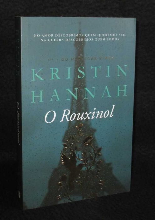 Livro O Rouxinol Kristin Hannah 1ª edição 2016