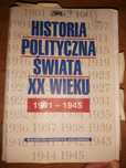 Historia Polityczna Świata XX Wieku 1901 - 1945