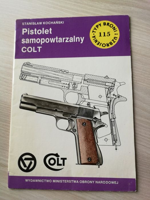 Typy broni i uzbrojenia nr. 115 Pistolet COLT